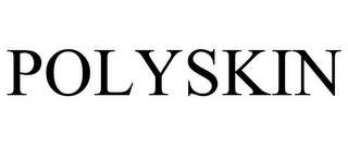 POLYSKIN