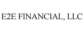 E2E FINANCIAL, LLC