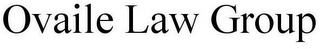 OVAILE LAW GROUP