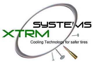 XTRM SYSTEMS COOLING TECHNOLOGY FOR SAFER TIRES