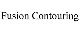 FUSION CONTOURING
