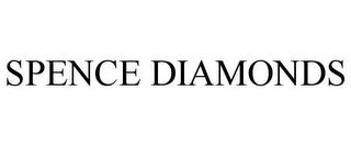 SPENCE DIAMONDS