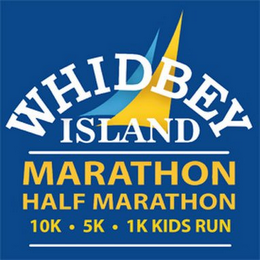 WHIDBEY ISLAND MARATHON HALF MARATHON 10K · 5K · 1K KIDS RUN