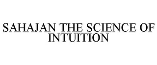 SAHAJAN THE SCIENCE OF INTUITION