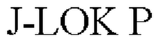 J-LOK P
