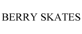 BERRY SKATES