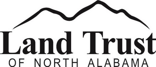 LAND TRUST OF NORTH ALABAMA