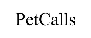 PETCALLS