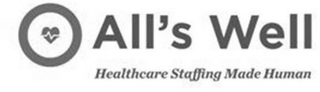 ALL'S WELL HEALTHCARE STAFFING MADE HUMAN