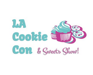 LA COOKIE CON & SWEETS SHOW!