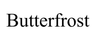 BUTTERFROST