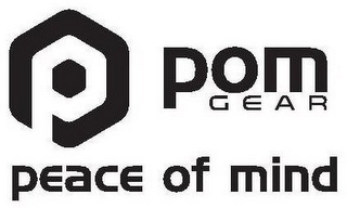 P POM GEAR PEACE OF MIND