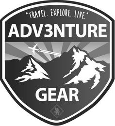 "TRAVEL. EXPLORE. LIVE." ADV3NTURE GEAR