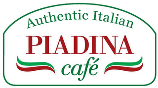 AUTHENTIC ITALIAN PIADINA CAFE