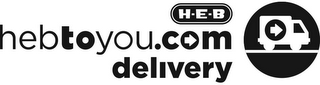 H-E-B-  HEBTOYOU.COM DELIVERY