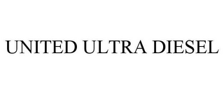 UNITED ULTRA DIESEL