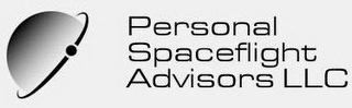 PERSONAL SPACEFLIGHT ADVISORS LLC