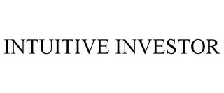 INTUITIVE INVESTOR