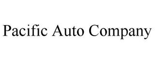 PACIFIC AUTO COMPANY