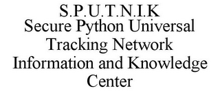 S.P.U.T.N.I.K SECURE PYTHON UNIVERSAL TRACKING NETWORK INFORMATION AND KNOWLEDGE CENTER