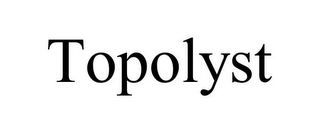 TOPOLYST