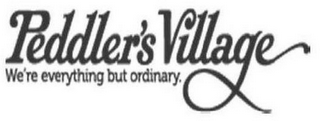 PEDDLER'S VILLAGE WE'RE EVERYTHING BUT ORDINARY.