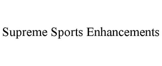 SUPREME SPORTS ENHANCEMENTS
