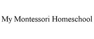 MY MONTESSORI HOMESCHOOL