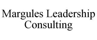 MARGULES LEADERSHIP CONSULTING