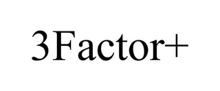 3FACTOR+