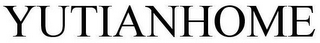 YUTIANHOME