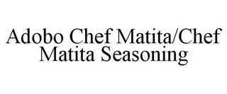 ADOBO CHEF MATITA/CHEF MATITA SEASONING