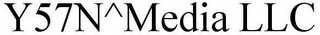 Y57N^MEDIA LLC