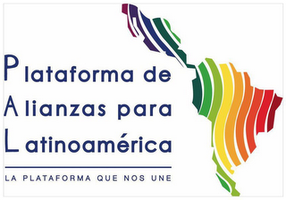 PLATAFORMA DE ALIANZAS PARA LATINOAMÉRICA LA PLATAFORMA QUE NOS UNE