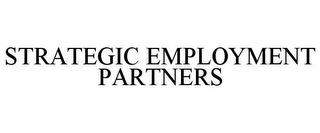 STRATEGIC EMPLOYMENT PARTNERS