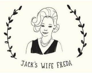 JACK'S WIFE FREDA