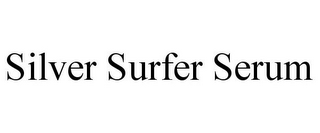 SILVER SURFER SERUM