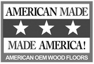 AMERICAN MADE MADE AMERICA! AMERICAN OEM WOOD FLOORS