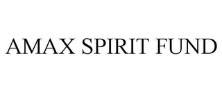 AMAX SPIRIT FUND