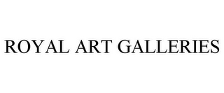 ROYAL ART GALLERIES