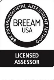 BRE ENVIRONMENTAL ASSESSMENT METHOD BREEAM USA LICENSED ASSESSOR