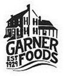 GARNER FOODS EST 1929