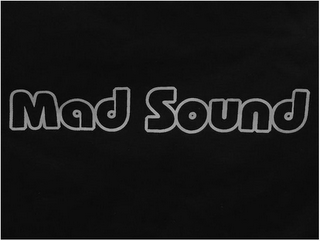 MAD SOUND