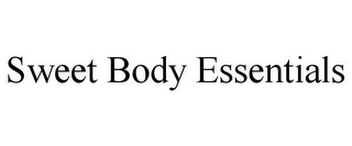 SWEET BODY ESSENTIALS