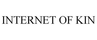 INTERNET OF KIN