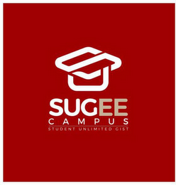 SUGEE CAMPUS STUDENT UNLIMITED GIST