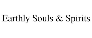 EARTHLY SOULS & SPIRITS