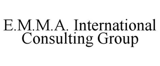 E.M.M.A. INTERNATIONAL CONSULTING GROUP