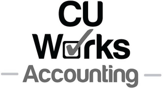 CU WORKS ACCOUNTING