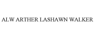 ALW ARTHER LASHAWN WALKER